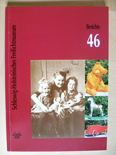 Beispielbild fr Berichte aus dem Schleswig-Holsteinischen Freilichtmuseum Heft 46/2010 zum Verkauf von Leserstrahl  (Preise inkl. MwSt.)