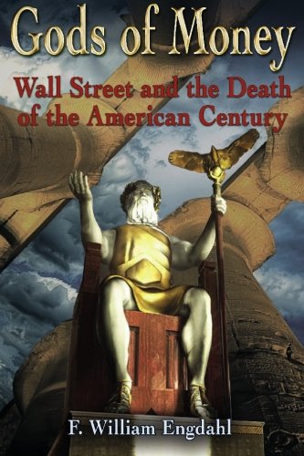 Beispielbild fr Gods of Money: Wall Street and the Death of the American Century zum Verkauf von HPB-Emerald