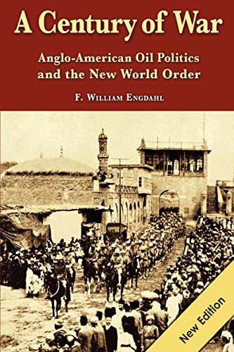 Beispielbild fr A Century of War: : Anglo-American Oil Politics and the New World Order zum Verkauf von WorldofBooks