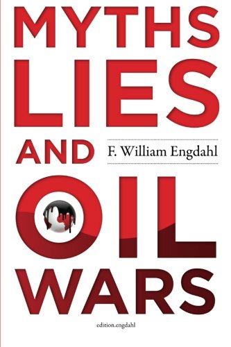Beispielbild fr Myths, Lies and Oil Wars zum Verkauf von Ezekial Books, LLC