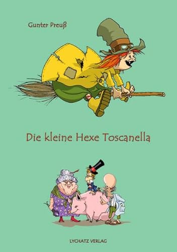 9783981338522: Die kleine Hexe Toscanella