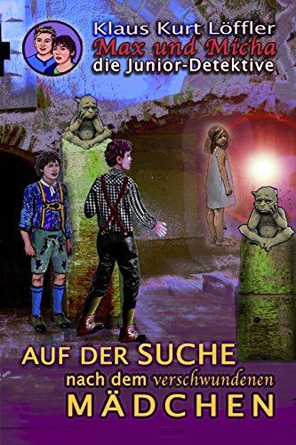 Beispielbild für Auf der Suche nach dem verschwundenen Mädchen: Max und Micha Die Junior Detektive vom Wolfgangsee zum Verkauf von Buchpark