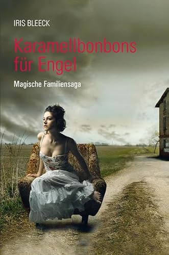 Stock image for Karamellbonbons fr Engel: Magische Familiensaga for sale by medimops