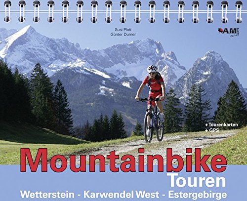 9783981347166: Mountainbike Touren 1. Wetterstein, Karwendel West, Estergebirge
