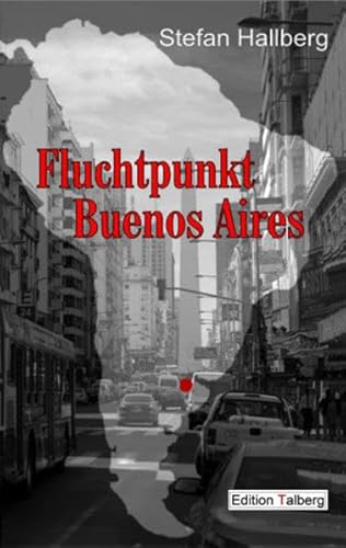 Beispielbild fr FLUCHTPUNKT BUENOS AIRES zum Verkauf von Buchpark