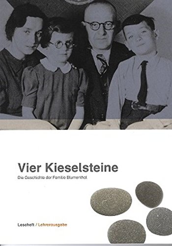 Beispielbild fr Vier Kieselsteine: Die Geschichte der Familie Blumenthal (Leseheft fr Lehrerinnen und Lehrer)) zum Verkauf von medimops
