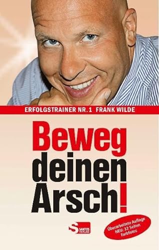 Stock image for Beweg deinen Arsch! for sale by medimops