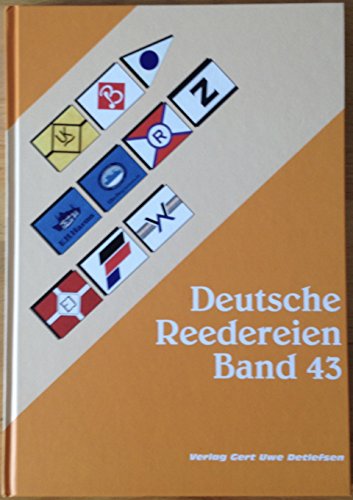 Beispielbild fr Deutsche Reedereien. Band 43 UK Tankschiffahrt, Hamburg, Reederei Wilfried Buck, Duisburg, Helmsing & Grimm, Hamburg, Egon H. Harms, Bremen, Elbe-Ferry GmbH & Co. KG, Cuxhaven; Wilfried Rambow, Assel; Horst Zeppenfeld, Bremen/Elsfleth; Tankschiffs-Reedere zum Verkauf von Antiquariat J. Hnteler