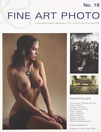 9783981374698: FINE ART PHOTO Nr. 18: Internationales Magazin fr sinnliche Fotografie