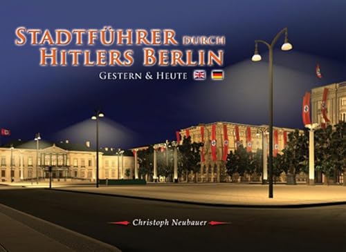 9783981397703: Stadtfhrer durch Hitler's Berlin - City Guide to Hitler's Berlin