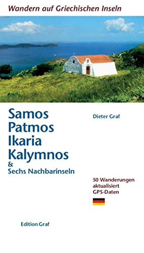 Stock image for Wandern auf griechischen Inseln: Samos Patmos Ikaria Kalvm -Language: german for sale by GreatBookPrices