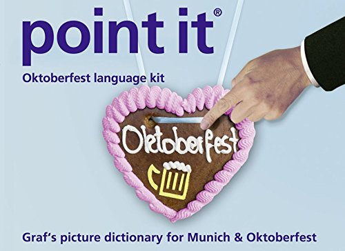 Imagen de archivo de point it Oktoberfest language kit: Graf's picture dictionary for Munich & Oktoberfest a la venta por medimops