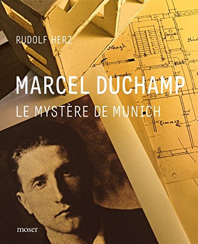 Imagen de archivo de Marcel Duchamp. Le mystre de Munich. a la venta por Rotes Antiquariat Wien