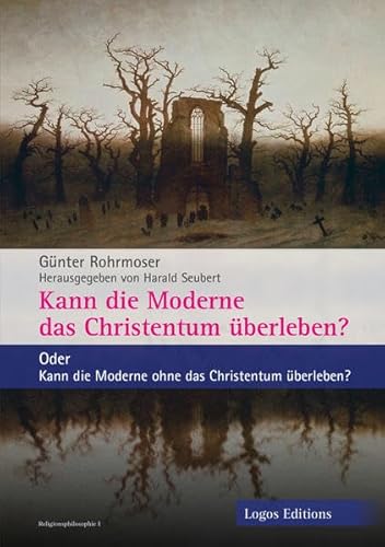 Beispielbild fr Kann die Moderne das Christentum berleben?: Oder Kann die Moderne ohne das Christentum berleben? zum Verkauf von medimops