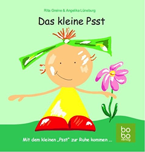 Beispielbild fr Das kleine Psst: Mit dem kleinen Psst zur Ruhe kommen zum Verkauf von medimops