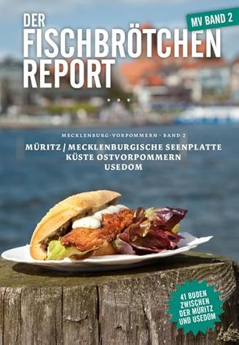 Beispielbild fr Der Fischbrtchen Report 02: Mecklenburg-Vorpommern Band 2 (von der Mritz ber die Kste Ostvorpommerns bis nach Usedom) zum Verkauf von medimops