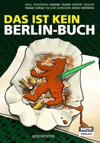 Beispielbild fr Das ist kein Berlin-Buch: Geschichten zum Verkauf von medimops