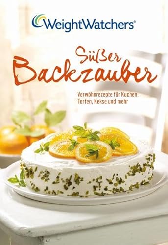 9783981455571: Ser Backzauber: Verwhnrezepte fr Kuchen, Torten, Kekse und mehr - Weight Watchers