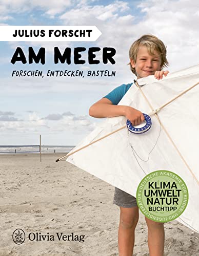 Stock image for Julius forscht - Am Meer: Forschen, Entdecken, Basteln (Julius forscht / Forschen, Entdecken, Basteln) for sale by medimops