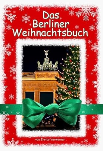 Beispielbild fr Das Berliner Weihnachtsbuch": Das Berliner Weihnachtsbuch vereint einen sinnlichen Berliner Bildband mit einem Familienbuch mit Rezepten, Gedichten, Rtsel uvm zum Verkauf von medimops