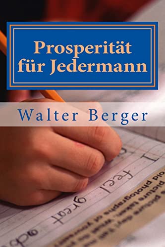 Stock image for Prosperitaet fuer Jedermann: Wer schreibt, der bleibt! for sale by medimops
