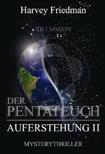 Der Pentateuch / Die Auferstehung II - Friedman, Harvey und Andreas F Goldberg