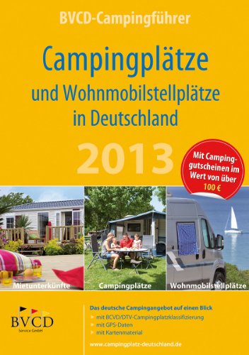 Beispielbild fr BVCD-Campingfhrer 2013: Campingpltze und Wohnmobilstellpltze in Deutschland zum Verkauf von medimops