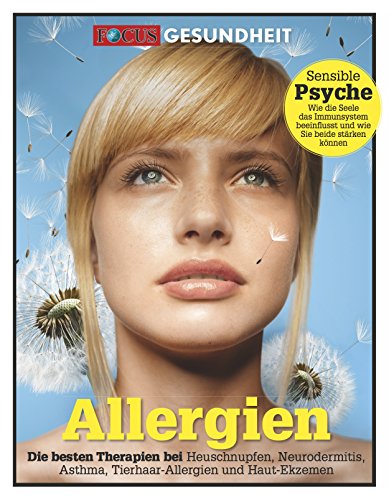 Beispielbild fr Allergien: Die besten Therapien bei Heuschnupfen, Neurodermitis, Asthma, Tierhaar-Allergien und Haut-Ekzemen zum Verkauf von medimops