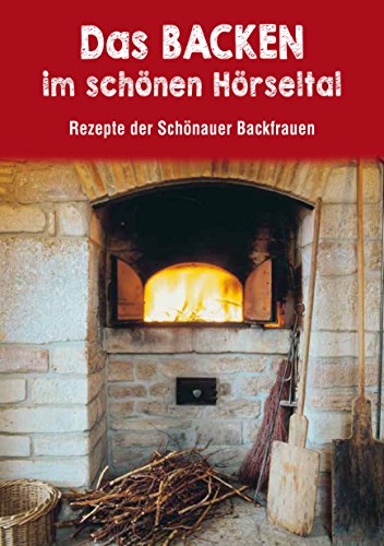 Beispielbild fr Das Backen im schnen Hrseltal: Rezepte der Schnauer Backfrauen zum Verkauf von medimops