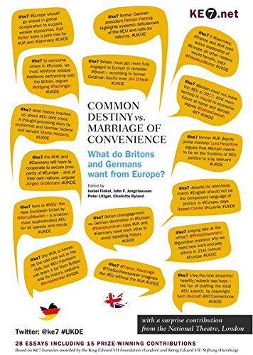 Stock image for COMMON DESTINY vs. MARRIAGE OF CONVENIENCE - What do Britons and Germans want from Europe?: 28 essays including 15 prize-winning contributions for sale by medimops
