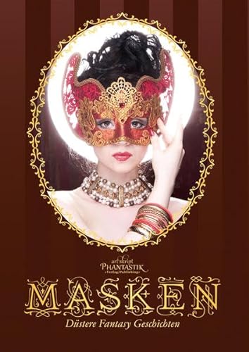 Stock image for Masken - Dstere Fantasy Geschichten for sale by Antiquariat Leon Rterbories