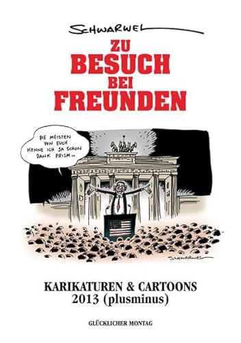 Beispielbild fr Zu Besuch bei Freunden - Karikaturen & Cartoons 2013 (plusminus) zum Verkauf von Versandantiquariat Jena