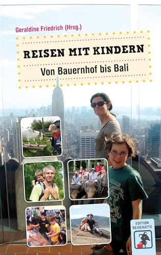 Imagen de archivo de Reisen mit Kindern: Von Bauernhof bis Bali a la venta por medimops