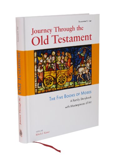 9783981530810: Journey Through the Old Testament: The Five Books of Moses. A Family Storybook with Masterpieces of Art