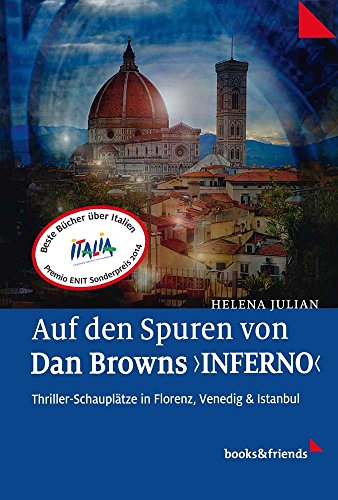 Imagen de archivo de Auf den Spuren von Dan Browns 'Inferno': Thriller-Schaupltze in Florenz, Venedig und Istanbul a la venta por medimops