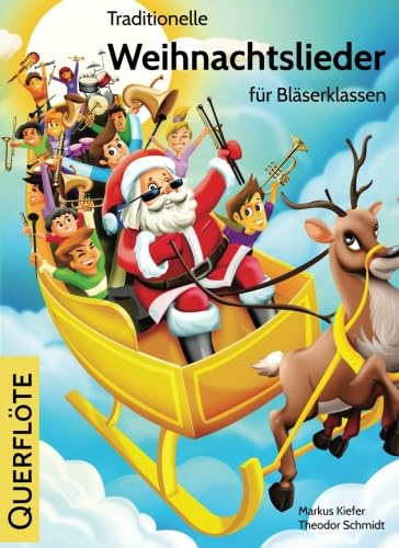 Stock image for Traditionelle Weihnachtslieder fr Blserklassen: Querflte for sale by medimops