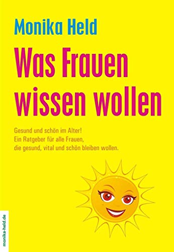 Stock image for Was Frauen wissen wollen: Gesund und schn im Alter for sale by medimops