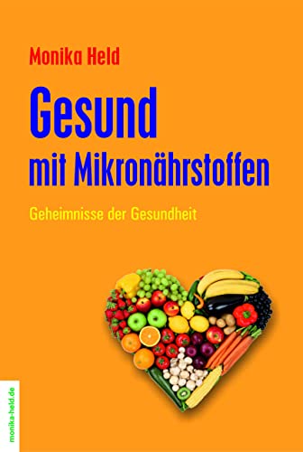 Stock image for Held, M: Gesund mit Mikronhrstoffen for sale by Blackwell's