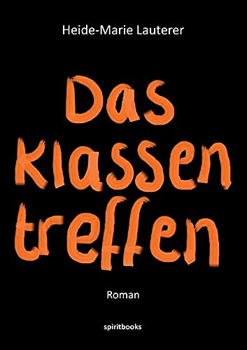 9783981542172: Das Klassentreffen