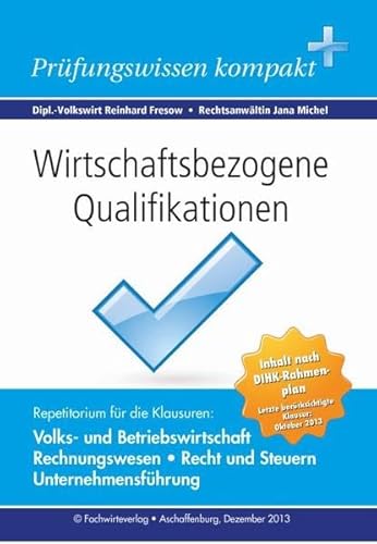 Beispielbild fr Wirtschaftsbezogene Qualifikationen: Prfungswissen kompakt zum Verkauf von medimops