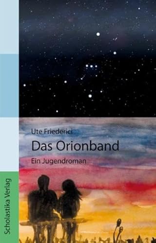 Das Orionband - Ute Friederici