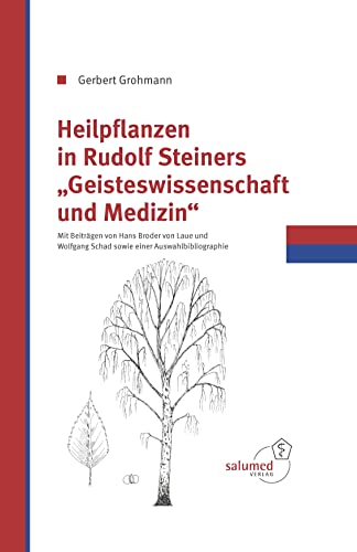 Imagen de archivo de Heilpflanzen in Rudolfs Steiner Geisteswissenschaft und Medizin -Language: german a la venta por GreatBookPrices