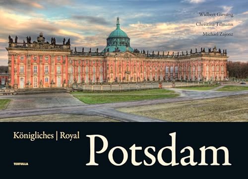 Beispielbild fr Knigliches Potsdam: Royal Potsdam zum Verkauf von medimops