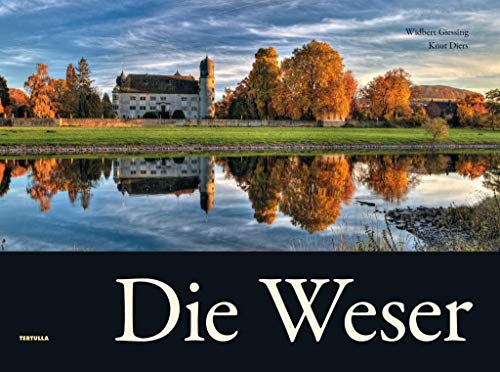 Beispielbild fr Die Weser zum Verkauf von medimops