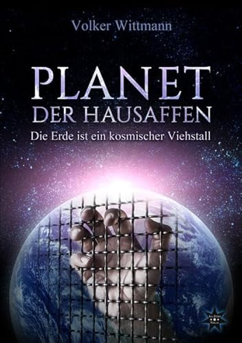 Stock image for Planet der Hausaffen: Die Erde ist ein kosmischer Viehstall for sale by medimops