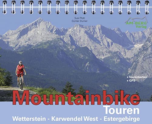 9783981567175: Mountainbike Touren Wetterstein - Karwendel West - Estergebirge: Band 1