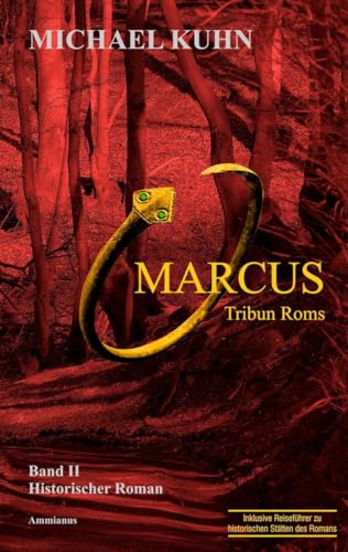 Beispielbild fr Marcus - Tribun Roms: Schicksal an Mosel und Rhein Band 2 zum Verkauf von medimops