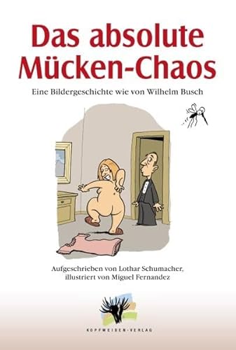 Beispielbild fr das absolute mcken-chaos. eine bildergeschichte wie von wilhelm busch. zum Verkauf von alt-saarbrcker antiquariat g.w.melling