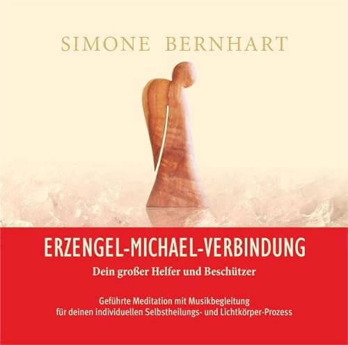 9783981589214: Erzengel-Michael-Verbindung - Dein groer Helfer und Beschtzer, Audio-CD