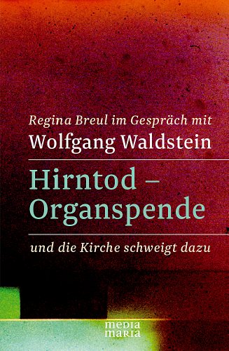 Beispielbild fr Hirntod - Organspende: und die Kirche schweigt dazu zum Verkauf von medimops